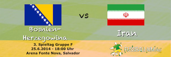 Bosnien - Iran WM 2014 25. Juni
