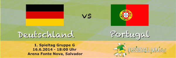 Deutschland - Portugal WM 2014 am 16. Juni Gruppe F