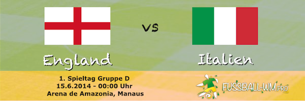 WM 2014 Vorschau England - Italien 15. Juni 