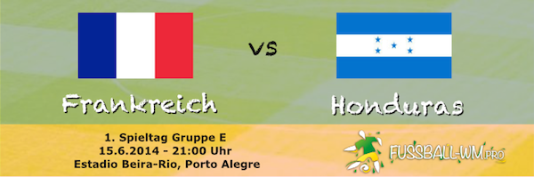 Frankreich - Honduras bei der Weltmeisterschaft 2014