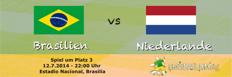 Vorschau Brasilien - Niederlande kleines WM Finale