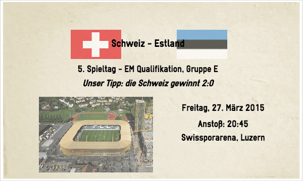 Schweiz Estland Wetten Tipp EM Quali 27.03.1.5