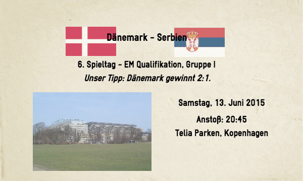 Dänemark Serbien Wetten Tipp 13. Juni 2015