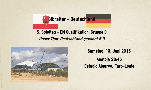 Wett-Tipp Gibraltar Deutschland für 13. Juni 2015