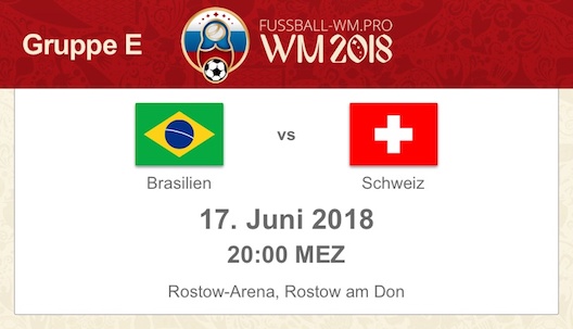 Brasilien gegen die Schweiz bei der WM 2018 Vorschau