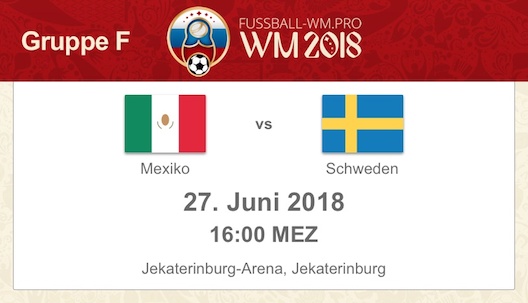 WM 2018: Mexiko vs. Schweden