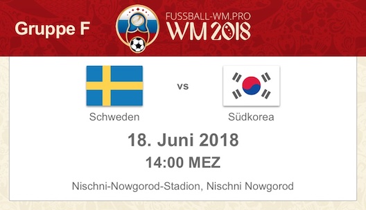 Vorschau zur WM 2018 Gruppe F: Schweden gegen Südkorea