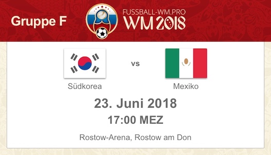 Südkorea gegen Mexiko Vorschau zur WM 2018