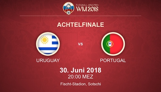 Vorschau & Quoten zum WM 2018 Achtelfinale Uruguay vs. Portugal