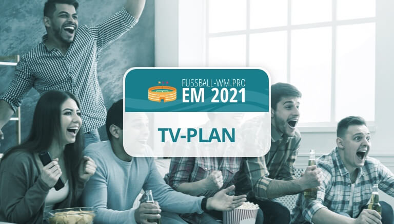 Fußball EM 2021 TV-Übertragung