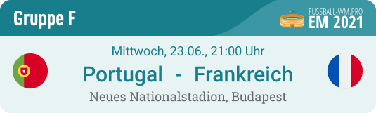 Ausführlich Spielvorschau mit Tipp & Prognose für Portugal - Frankreich am 23. Juni 2021 bei der EURO 2020