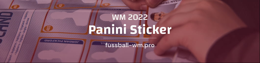 Alle Infos zu den Panini Stickern für das Album der Weltmeisterschaft 2022