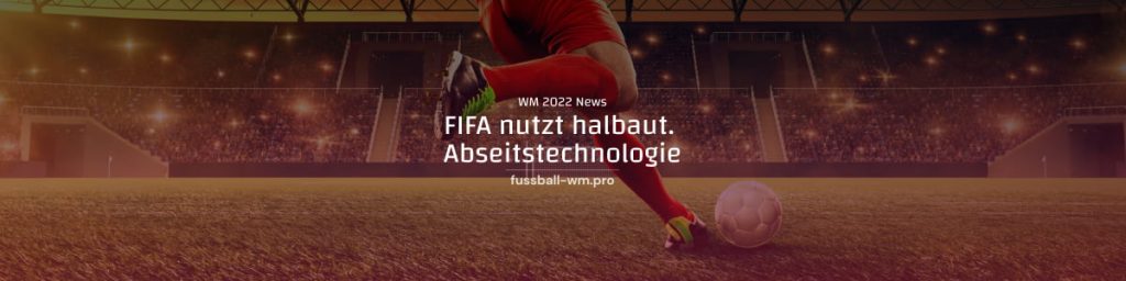 Bei der FIFA-Endrunde in Katar kommt die halbautomatische Abseitstechnologie zum Einsatz