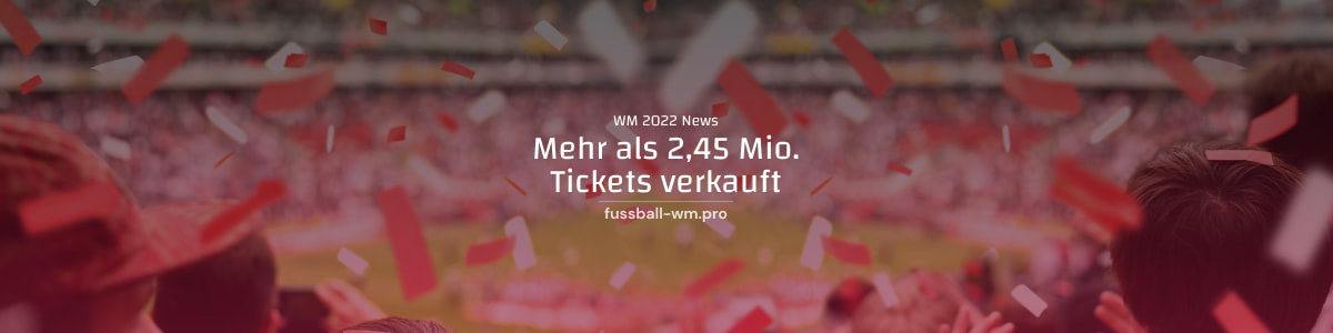 Bereits 2,45 Mio. Tickets für die WM verkauft