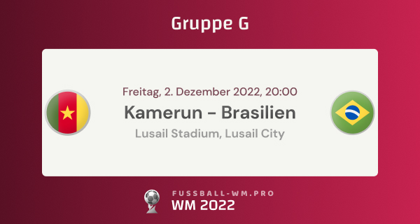 Prognose zu Kamerun - Brasilien bei der WM 2022