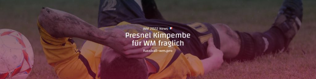 Presnel Kimpembe droht für WM 2022 auszufallen