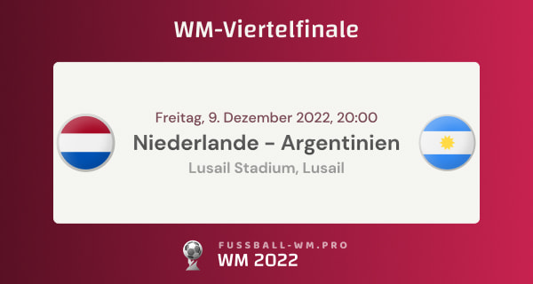 Niederlande - Argentinien: WM 2022 Prognose