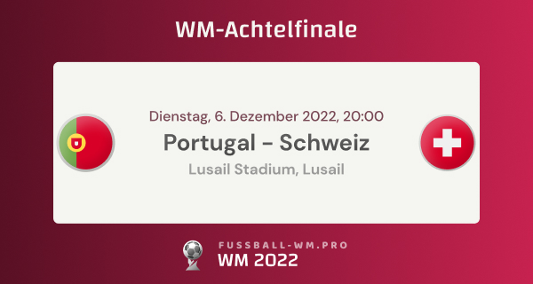 Portugal - Schweiz WM 2022 Achtelfinale Prognose