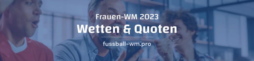 Wetten & Quoten zur Frauen-WM 2023 in Neuseeland und Australien