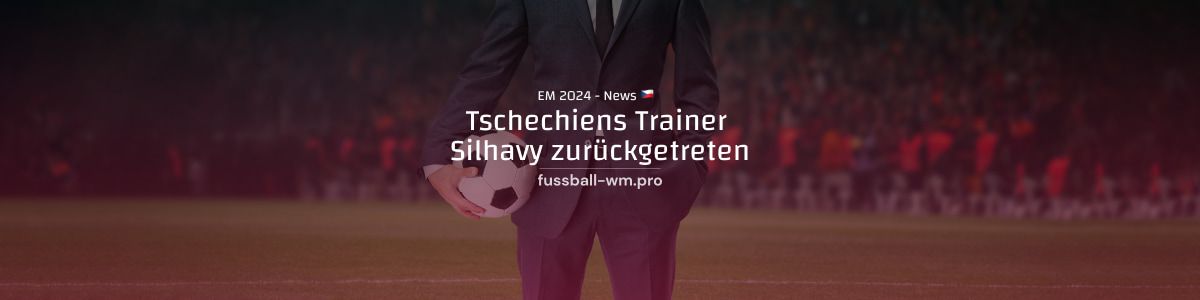 Tschechien-Trainer Silhavy gibt Rücktritt bekannt