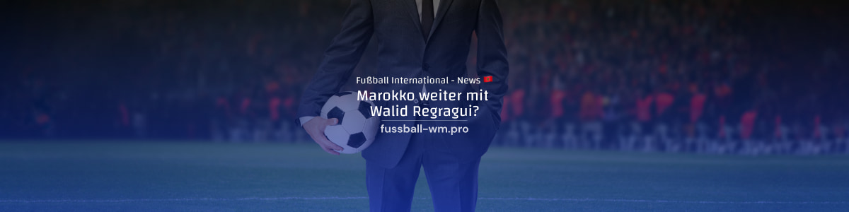 Bleibt Regragui weiter Trainer von Marokko?