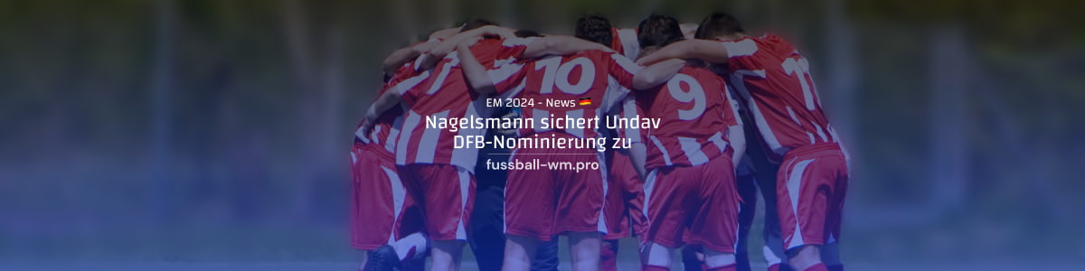 Nagelsmann sichert Undav DFB-Nominierung zu