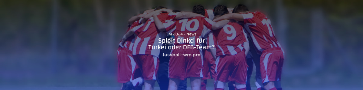 Entscheidet sich Dinkci für die Türkei oder das DFB-Team?