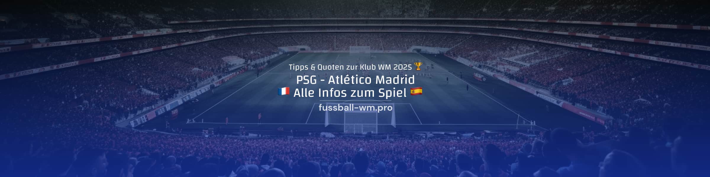 PSG - Atletico Madrid Quoten und Tipp zur Klub WM