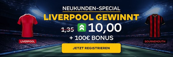 10er Quote bei Merkur Bets auf Liverpool besiegt Bournemouth