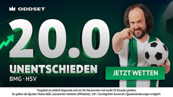 20er Quote bei Oddset auf Unentschieden zwischen Gladbach und HSV