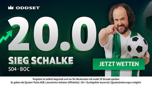 20er Quote bei Oddset auf Schalke besiegt Bochum