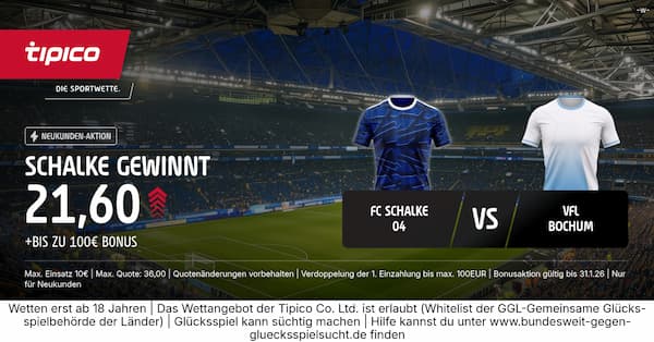 21er Quote bei Tipico auf Schalke besiegt Bochum