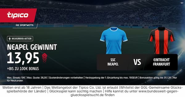 800% bessere Tipico Quote auf Neapel besiegt Frankfurt