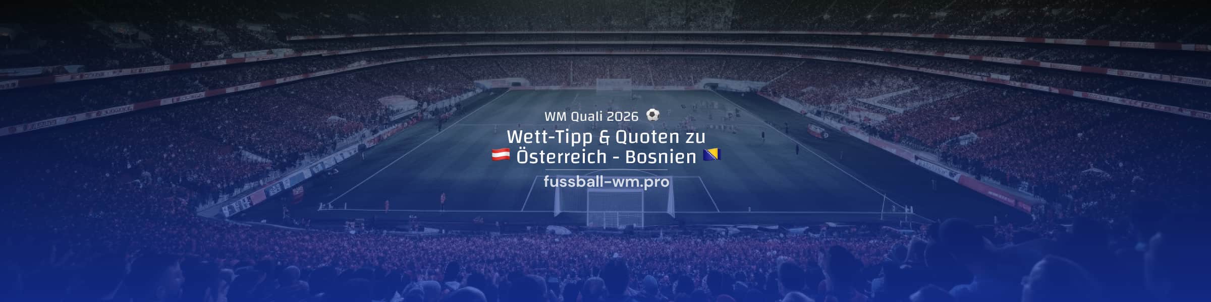 Quoten und Tipp zum Duell Österreich vs Bosnien