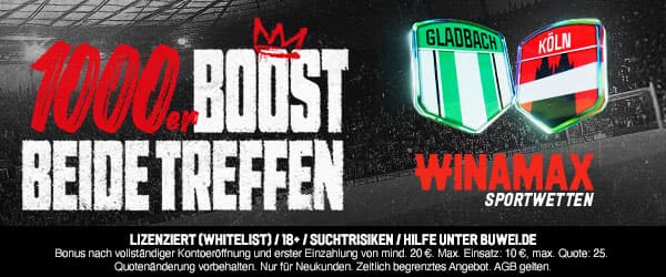 1000% Winamax Boost zu Gladbach vs. Köln