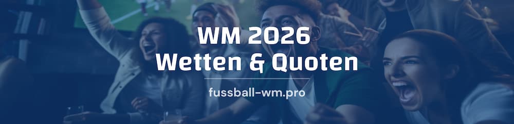 WM 2026 Quoten & Wetten
