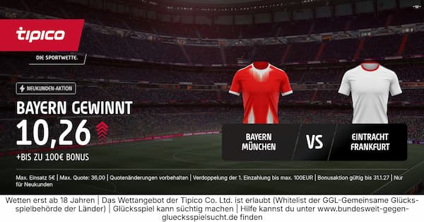 9-fache Quote bei Tipico zu Bayern vs Frankfurt