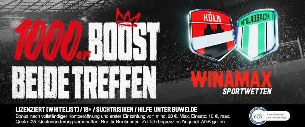 winamax 1000er boost auf beide treffen bei köln gladbach