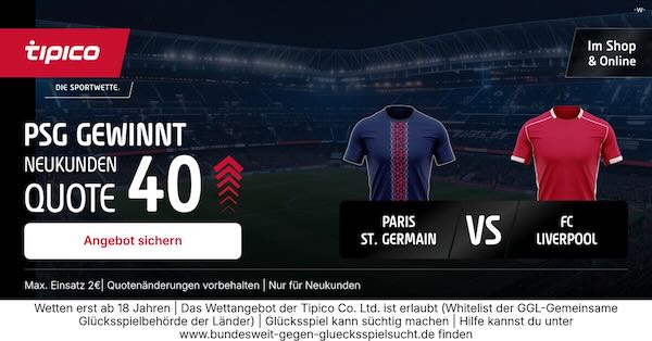 tipico boost auf psg gewinnt gegen fc liverpool