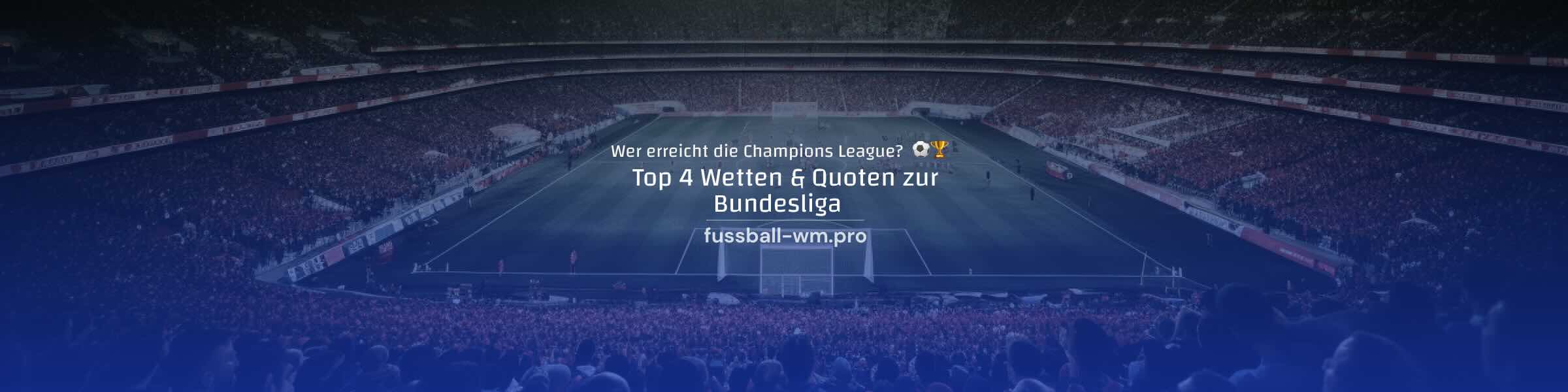 top 4 wetten und quoten zur bundesliga