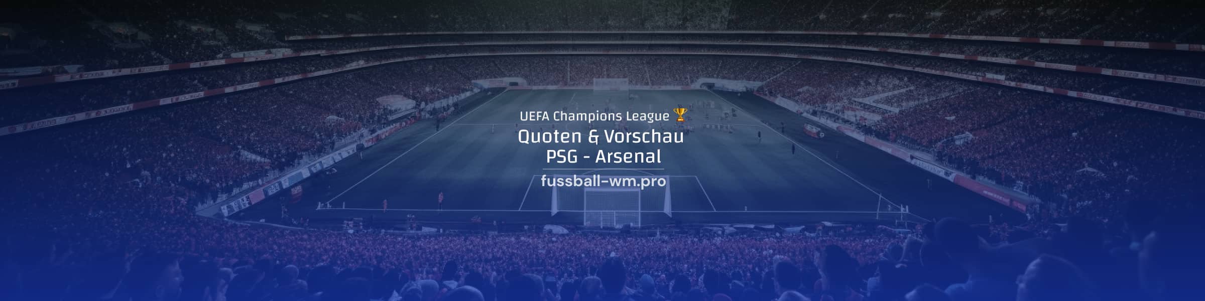 CL Finale Quoten zu PSG vs Arsenal