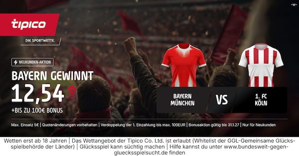 tipico boost auf bayern gewinnt gegen köln