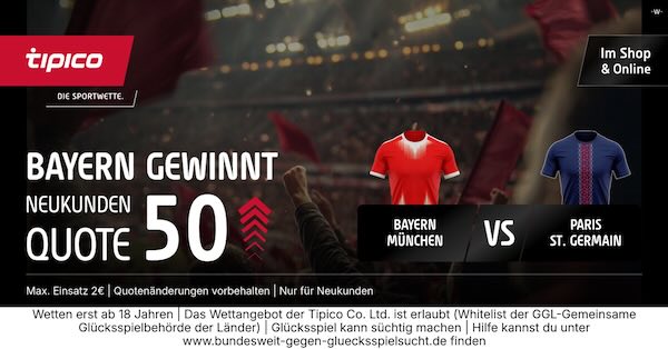 tipico boost auf bayern gewinnt gegen psg