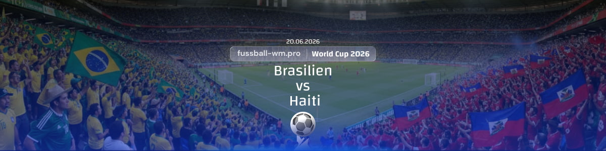 Brasilien Haiti WM 2026