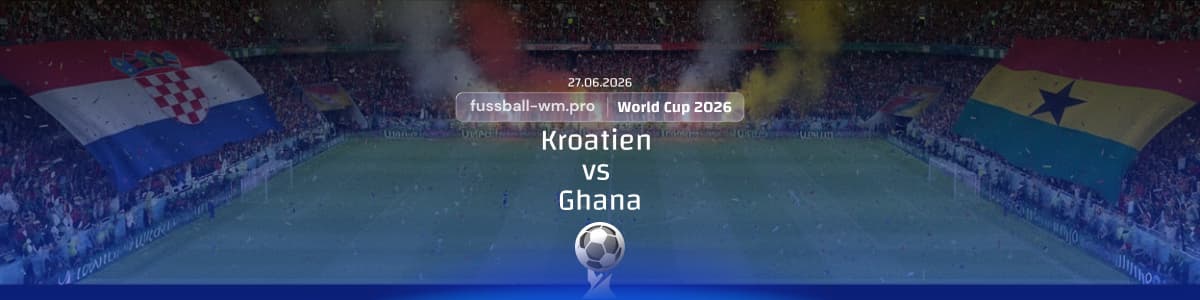 Kroatien vs Ghana Wett Tipp, 27.6.