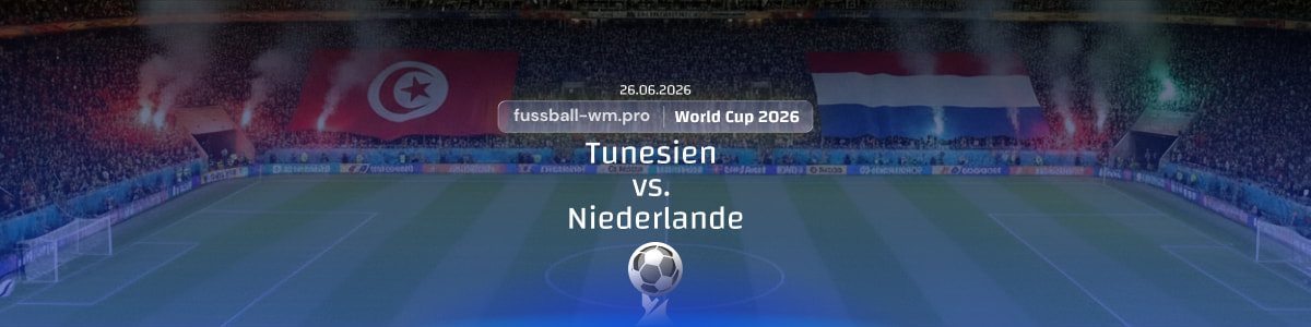 WM Tipp zu Tunesien Niederlande