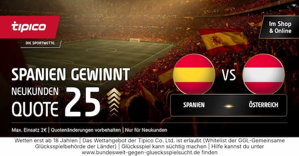 Spanien Österreich Quoten bei Tipico