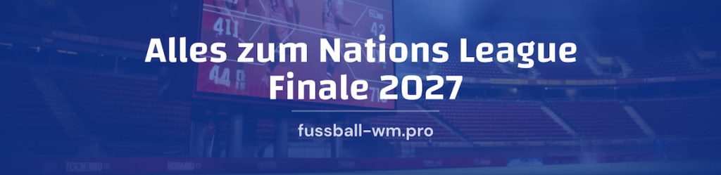 Nations League Finale 2027 - Wetten & Quoten