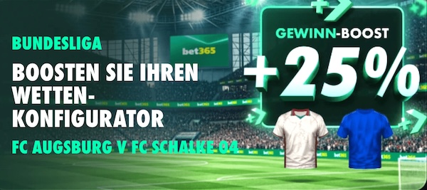 bet365 augsburg schalke gewinn boost