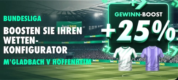 bet365 gladbach hoffenheim gewinn boost